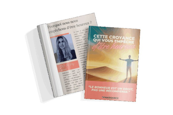 Ebook - Cette croyance qui vous empêche d'être heureux